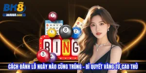 cach-danh-lo-ngay-nao-cung-trung