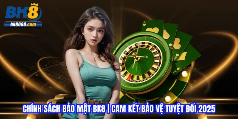 chinh-sach-bao-mat-bk8